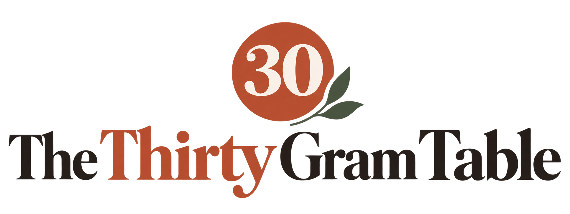 The Thirty Gram Table